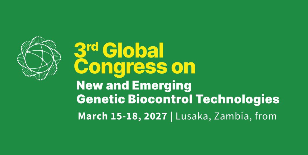 3rd Global Congress on New and Emerging Genetic Biocontrol Technologies - March 15-18, 2027 | Lusaka, Zambia